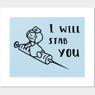 I Will Stab You Posters and Art